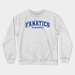 Fanatics de marseille Crewneck Sweatshirt